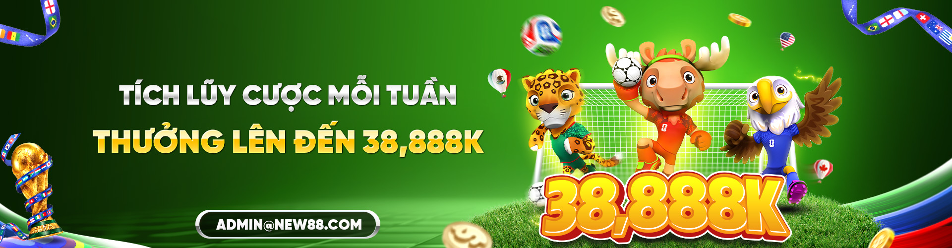 NEW88 TÍCH LŨY CƯỢC MỖI TUẦN